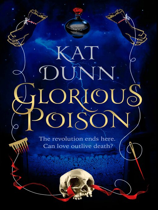 Title details for Glorious Poison by Kat Dunn - Available